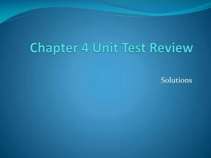 chapter 4 unit test review