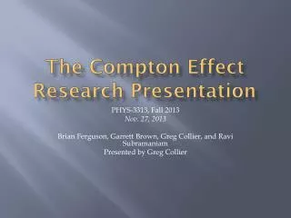 The Compton Effect Research Presentation