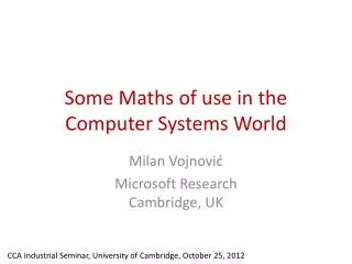 Some Maths of use in the Computer Systems World
