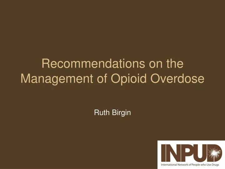 recommendations on the management of opioid overdose