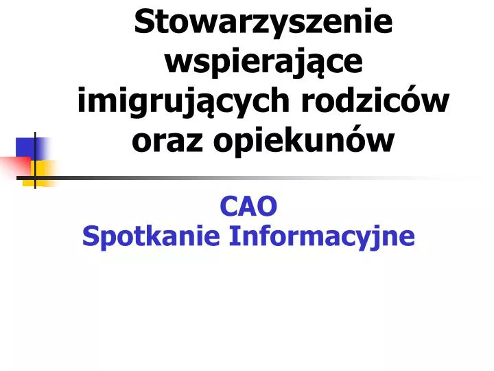 stowarzyszenie wspieraj ce imigruj cych rodzic w oraz opiekun w