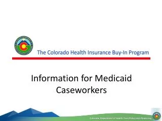 Information for Medicaid Caseworkers