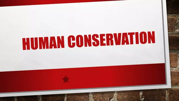 human conservation