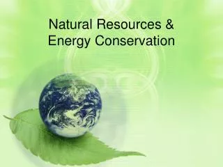 Natural Resources &amp; Energy Conservation