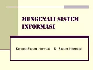 mengenali sistem informasi