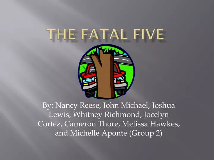 the fatal five