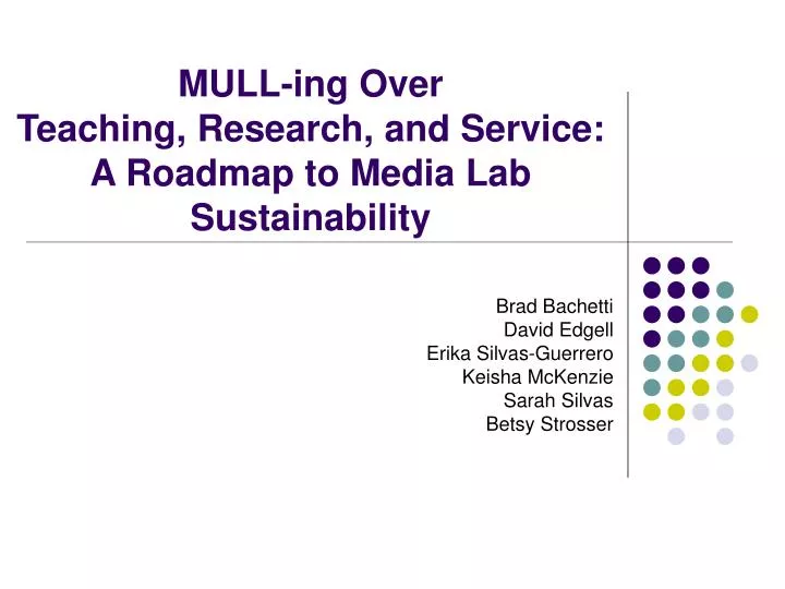 mull ing over teaching research and service a roadmap to media lab sustainability