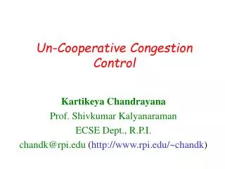 Un-Cooperative Congestion Control