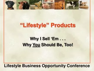 “Lifestyle” Products