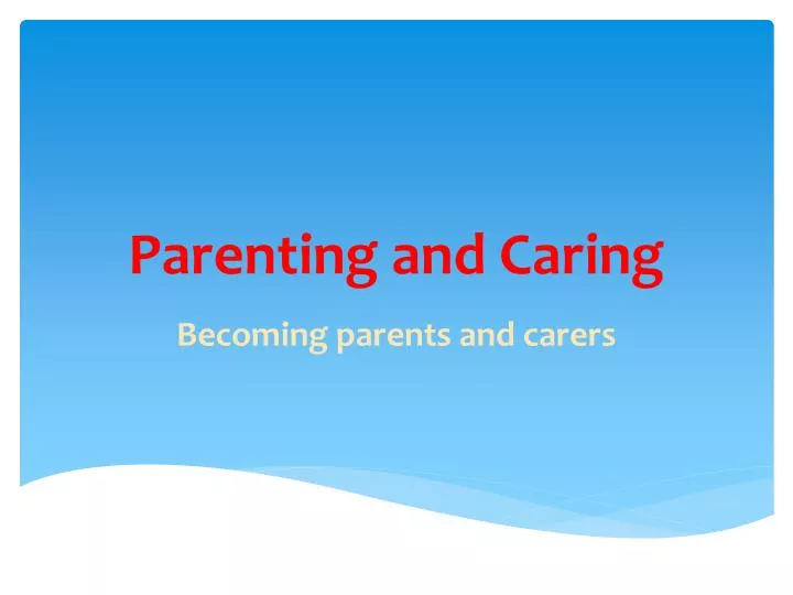 parenting and caring
