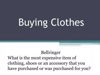 Buying Clothes