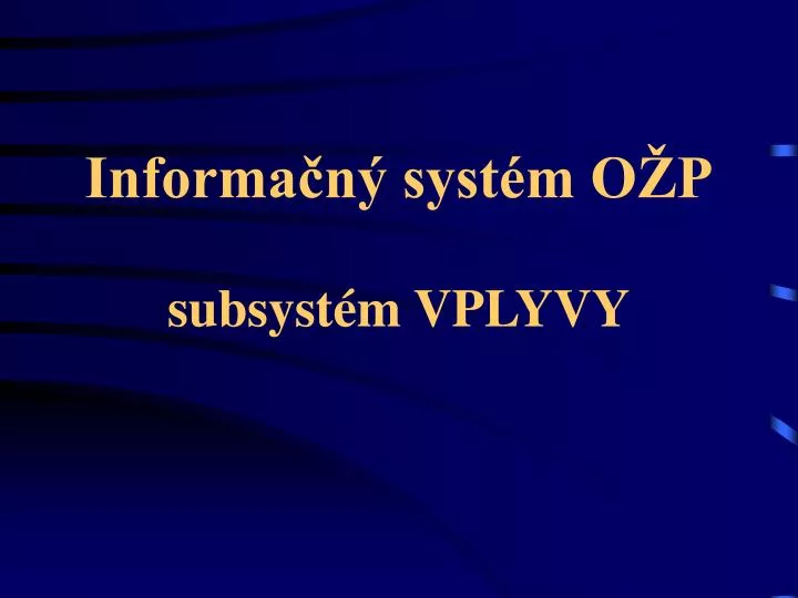 informa n syst m o p subsyst m vplyvy