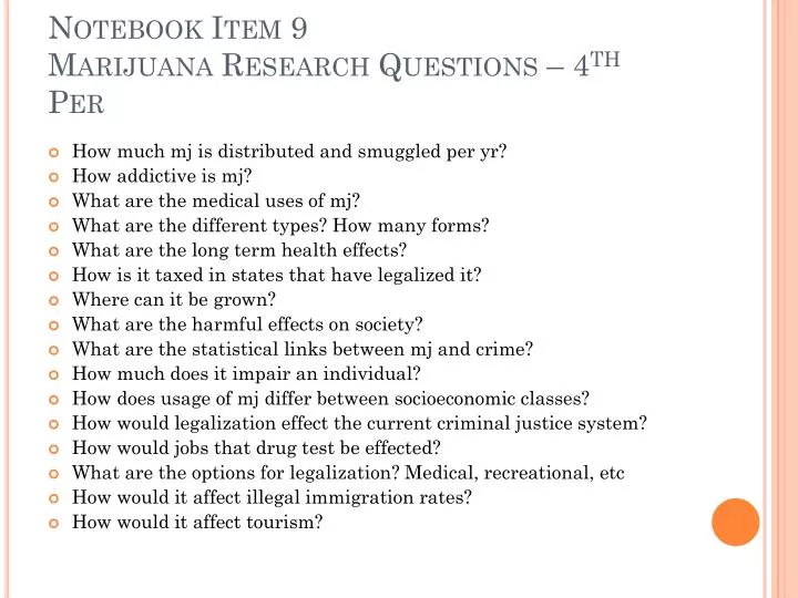notebook item 9 marijuana research questions 4 th per