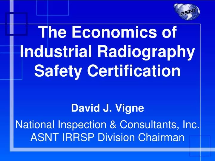 the economics of industrial radiography safety certification