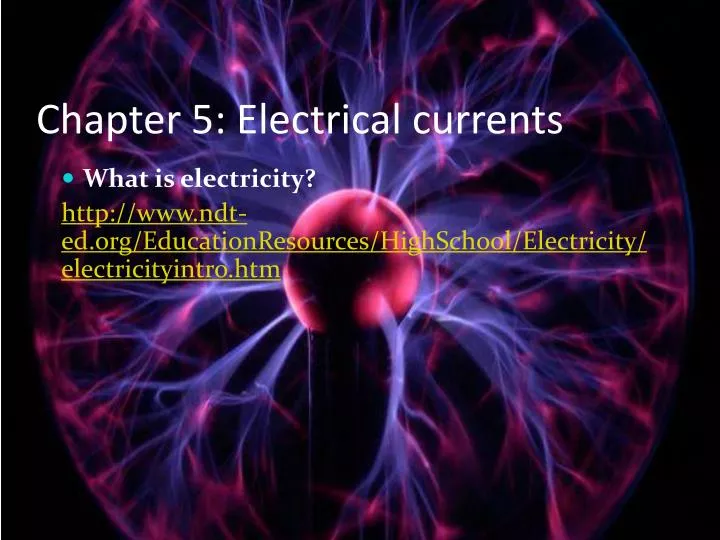 chapter 5 electrical currents