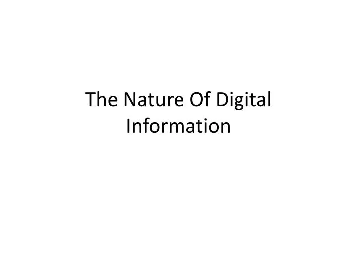 the nature of digital information