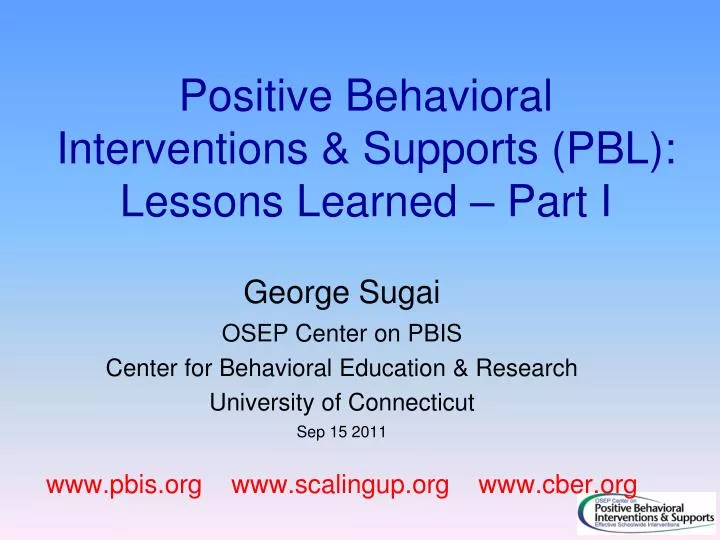 positive behavioral interventions supports pbl lessons learned part i
