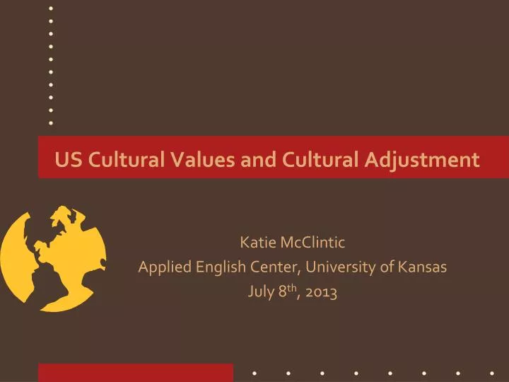 us cultural values and cultural adjustment