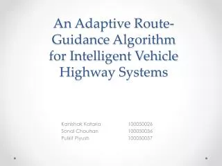 An Adaptive Route-Guidance Algorithm for Intelligent Vehicle Highway Systems
