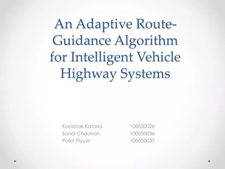 an adaptive route guidance algorithm for intelligent vehicle highway systems