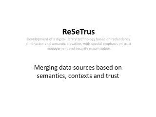 Merging data sources based on semantics, contexts and trust