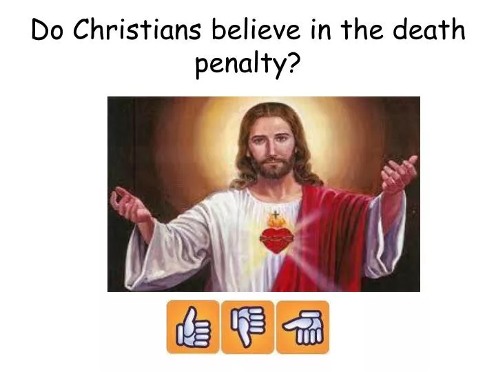 do christians believe in the death penalty