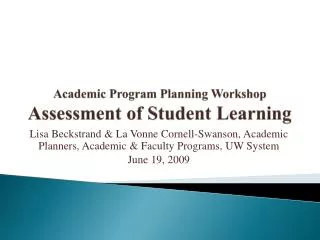 Academic Program Planning Workshop Assessment of Student Learning