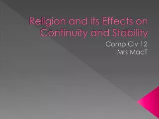 Religion and its Effects on Continuity and Stability