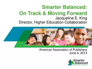 Smarter Balanced: On Track &amp; Moving Forward