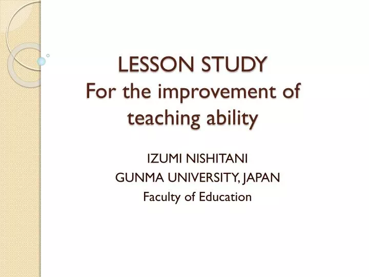 lesson study for the improvement of teaching ability