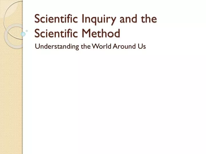 scientific inquiry and the scientific method
