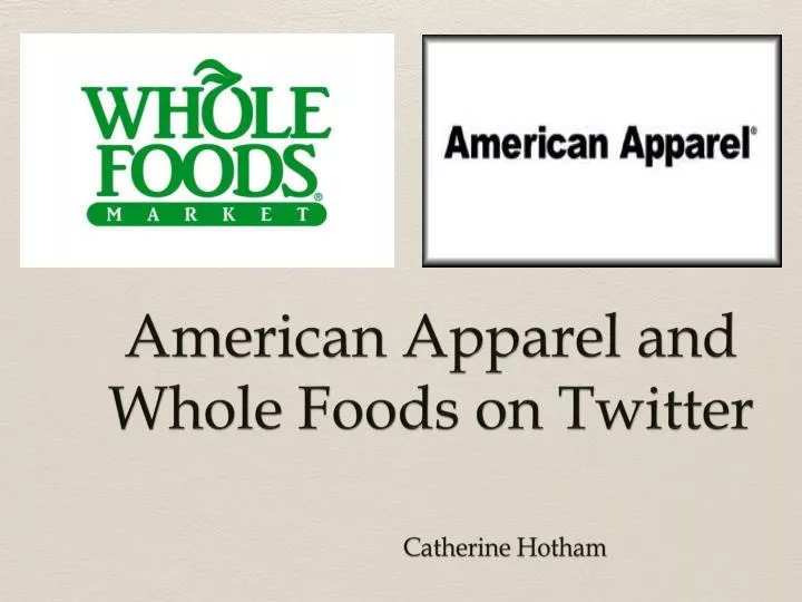 american apparel and whole foods on twitter