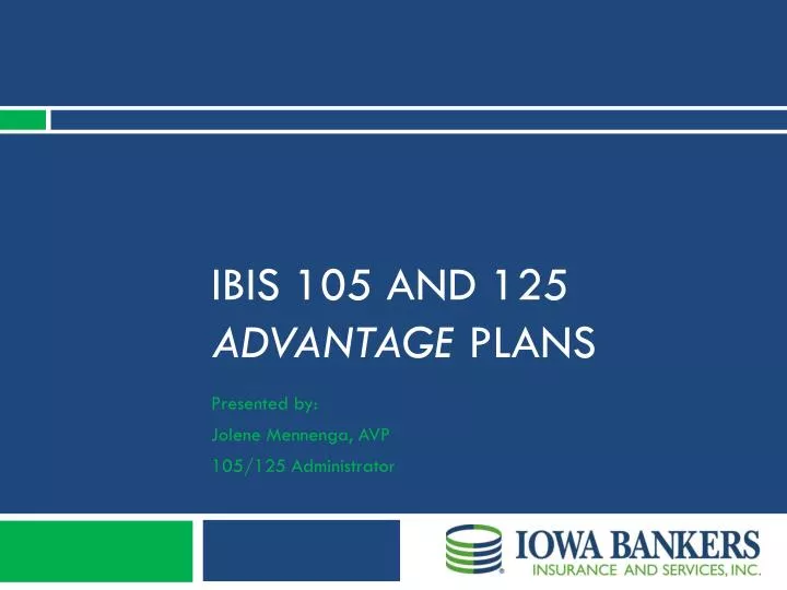 ibis 105 and 125 advantage plans