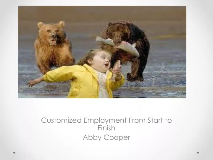 customized employment from start to finish abby cooper