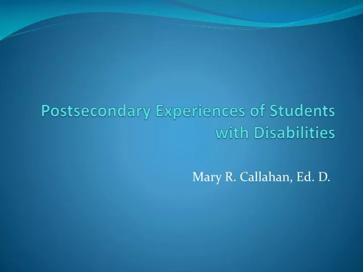 postsecondary experiences of students with disabilities