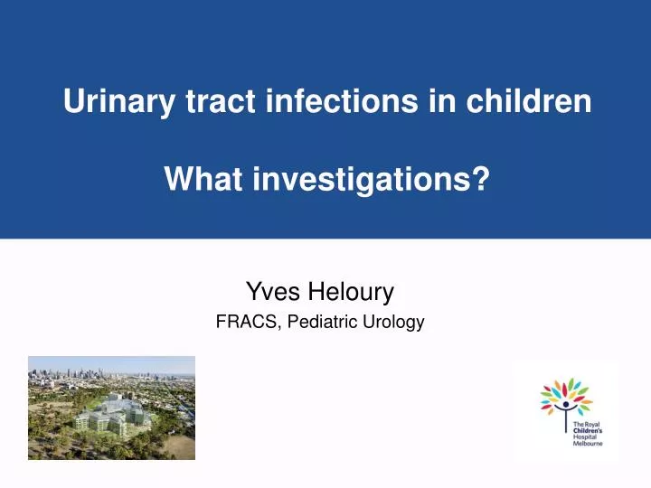 urinary tract infections in children what investigations