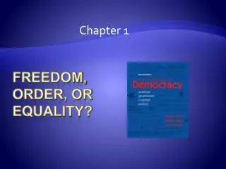 Freedom, Order, or Equality?