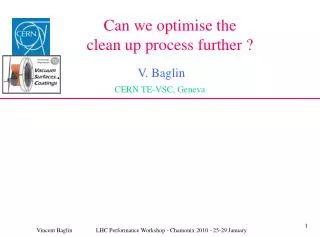 Can we optimise the clean up process further ?
