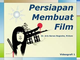 persiapan membuat film