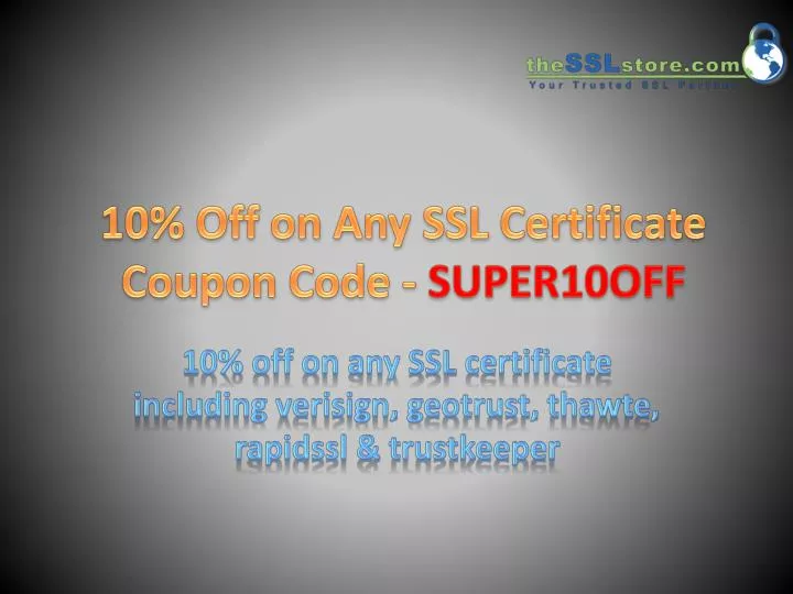 10 off on any ssl certificate coupon code super10off