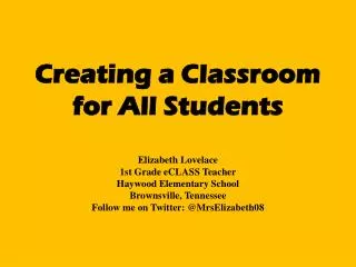 Creating a Classroom for All Students