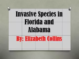 Invasive Species in Florida and Alabama