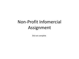 Non-Profit Infomercial Assignment