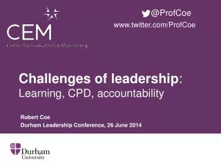 Challenges of leadership : Learning, CPD, accountability