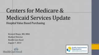 Centers for Medicare &amp; Medicaid Services Update Hospital Value Based Purchasing
