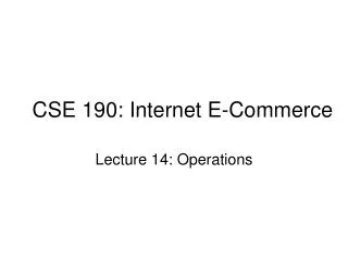 CSE 190: Internet E-Commerce