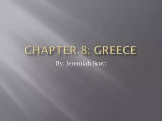 Chapter 8: Greece