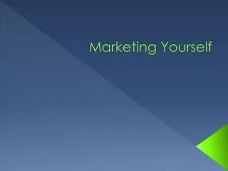 Marketing Yourself