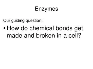 Enzymes