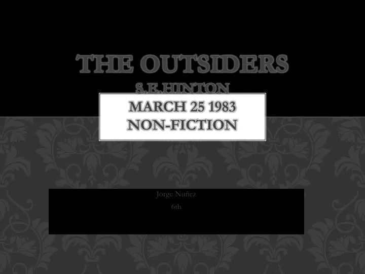 the outsiders s e hinton march 25 1983 non fiction